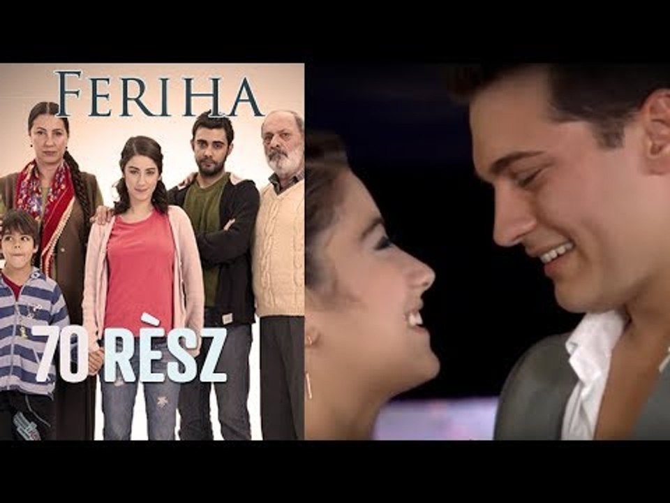 Feriha - 70. rész