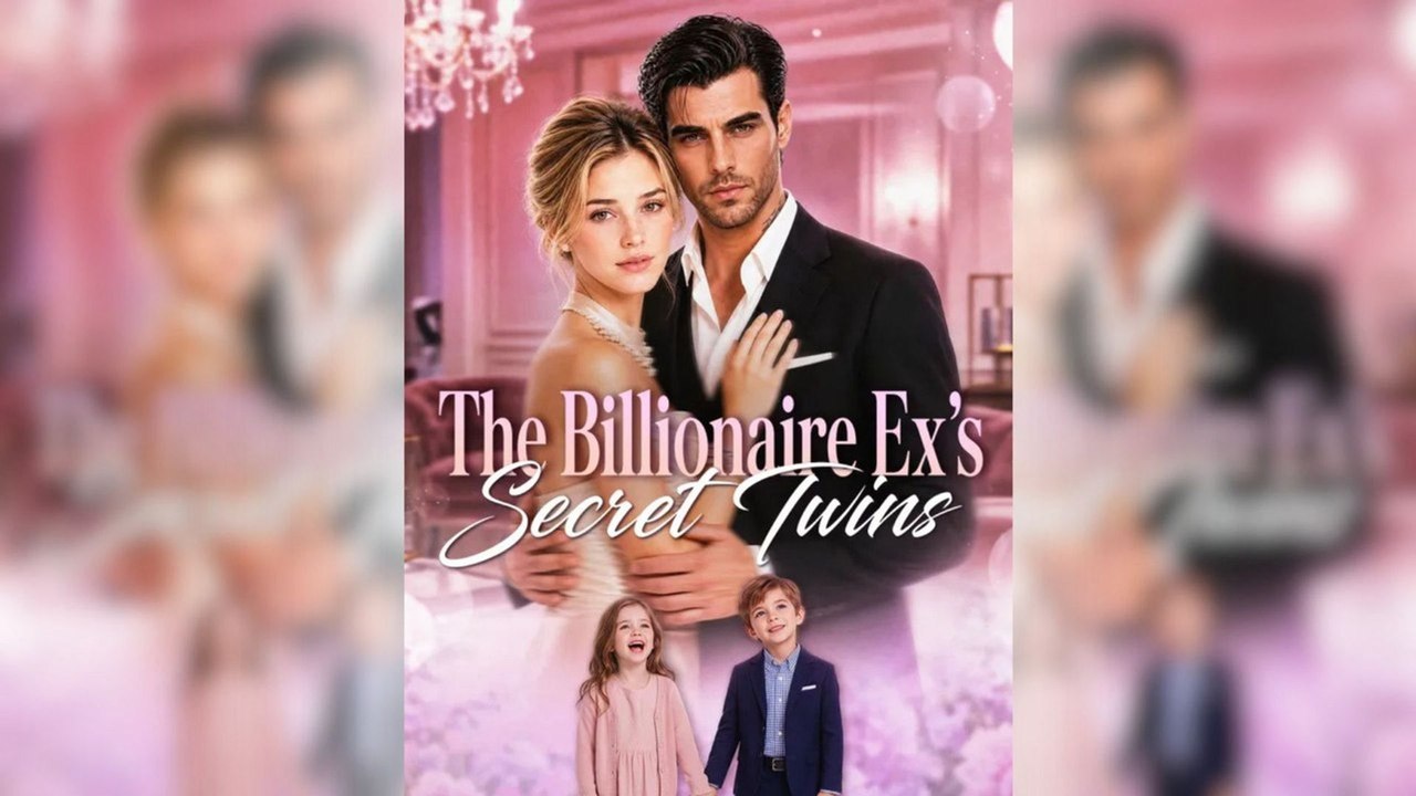 The Billionaire Ex'S Secret Twins ✅ FULL [Eng Sub]