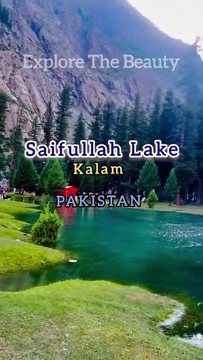 Saifullah Lake | Explore the Beauty | Kalam