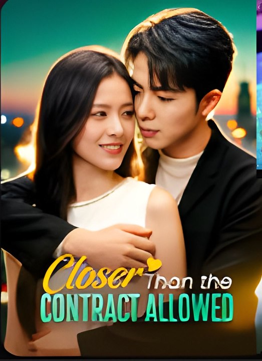 Closer Than The Contract Allowed- Drama FULL MOVIES ENGLISH SUB
