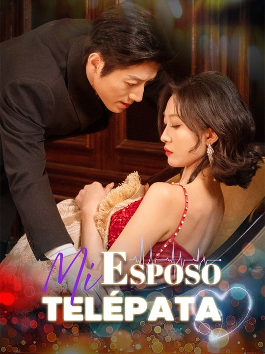 Mi esposo telépata💕💕 Drama Completo