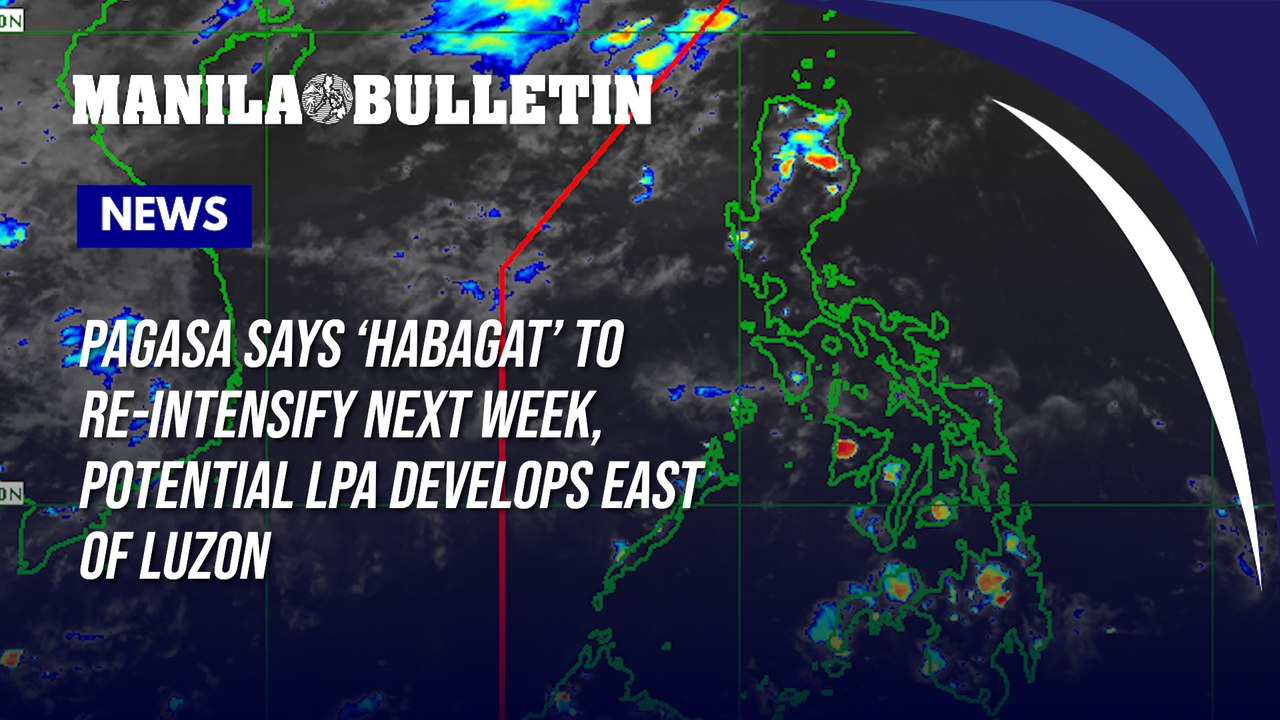 PAGASA says 'habagat' to re-intensify next week, potential LPA develops east of Luzon