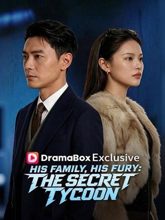 His Family, His Fury: The Secret Tycoon - Full Episode