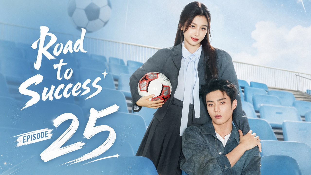 Road to Success - Episode 25 [ Eng Sub ]