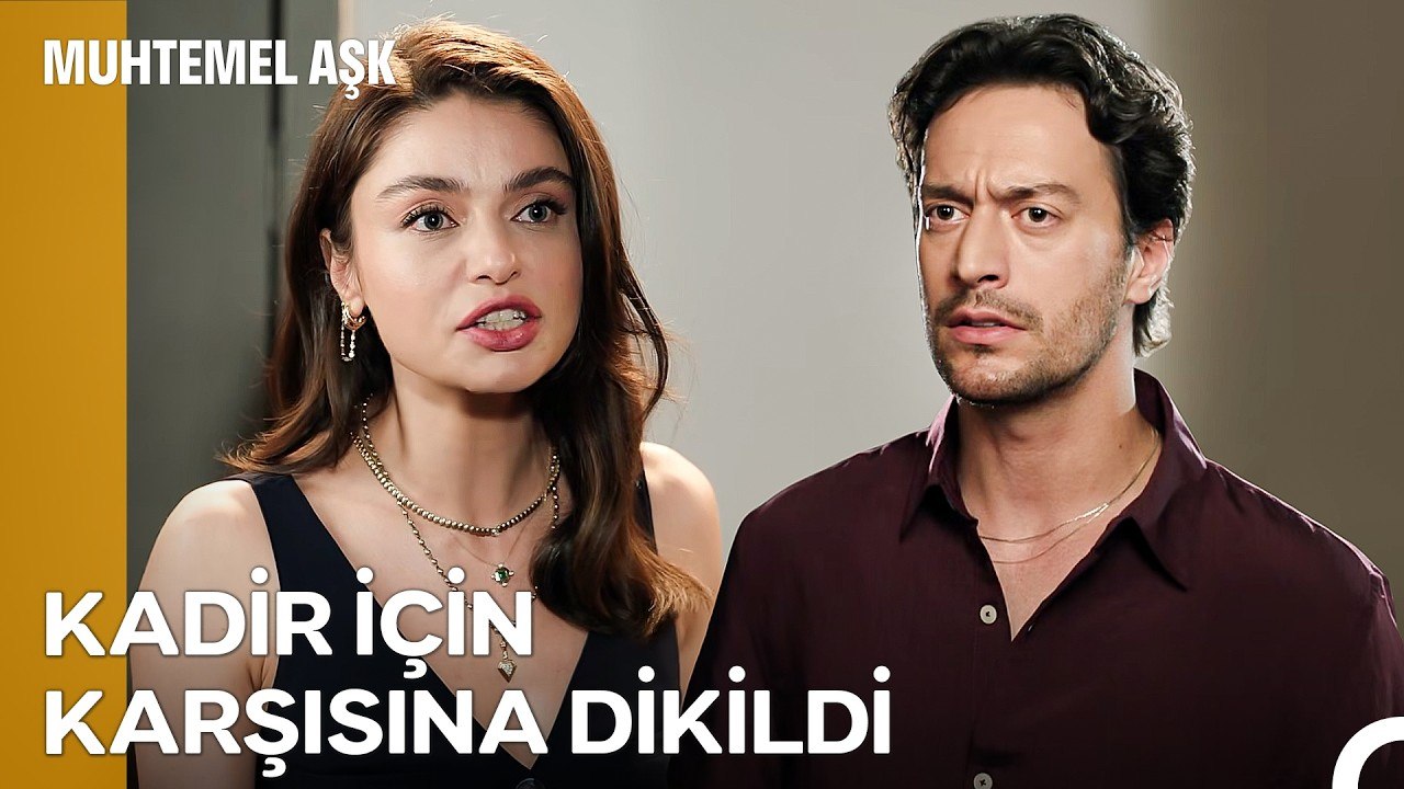 'Kendini Aklarken Kadir'i Neden Yaktın?' - Muhtemel Aşk 5. Bölüm