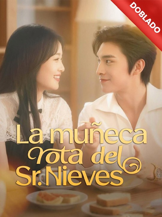 La muñeca rota del Sr. Nieves💗🍀 Drama Completo