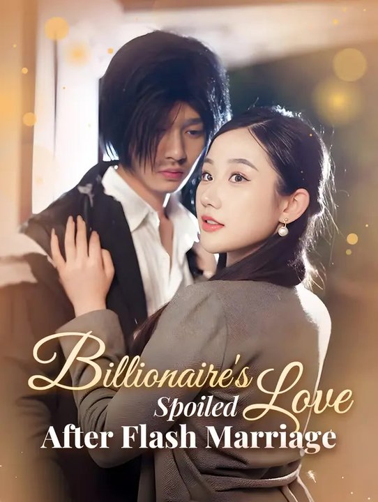 Billionaire's Spoiled Love After Flash Marriage | Serie Completa | Short Drama Italiano