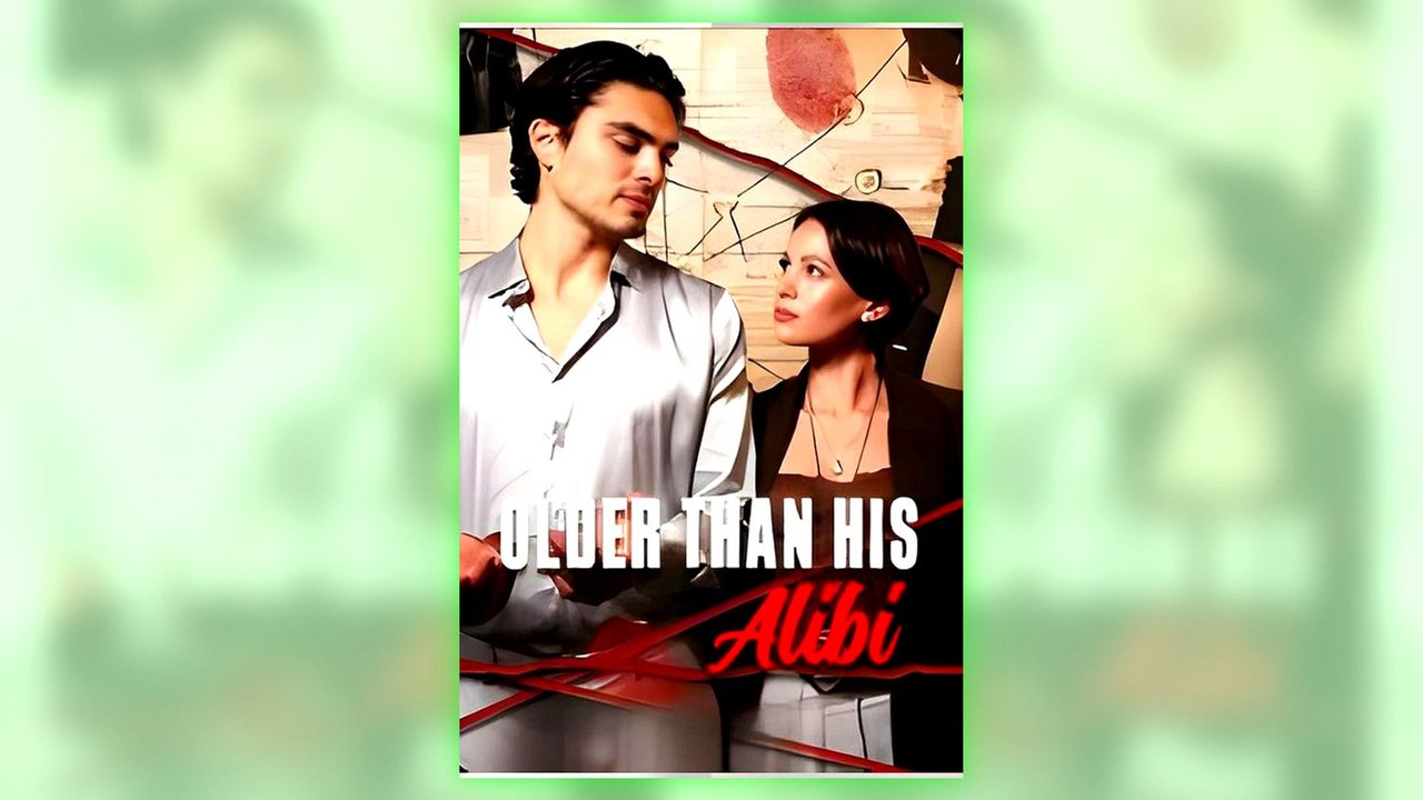 Older Than His Alibi full episode