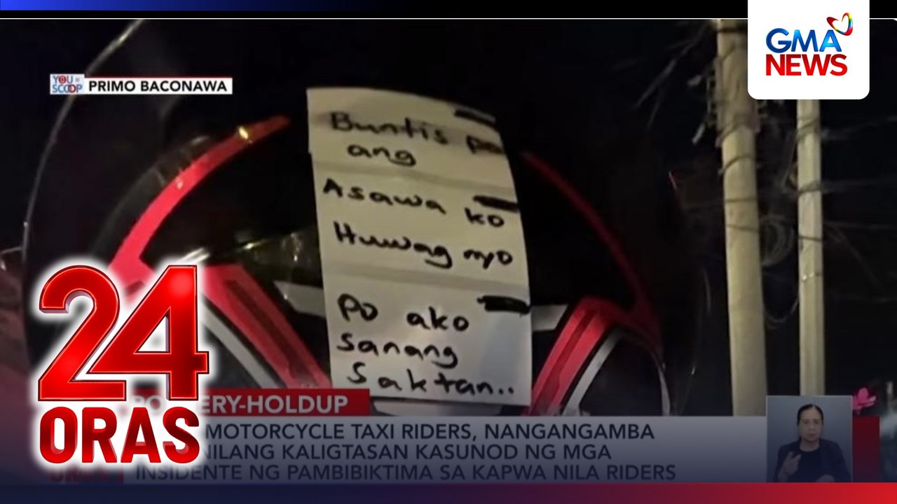 Ilang motorcycle taxi riders, nangangamba sa kanilang kaligtasan kasunod ng mga insidente ng pambibiktima sa kapuwa nila riders | 24 Oras