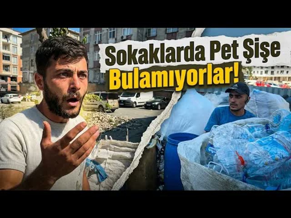 Kağıt Toplayıcıları İsyan Etti ''Sokaklarda Pet Şişe Kalmadı''