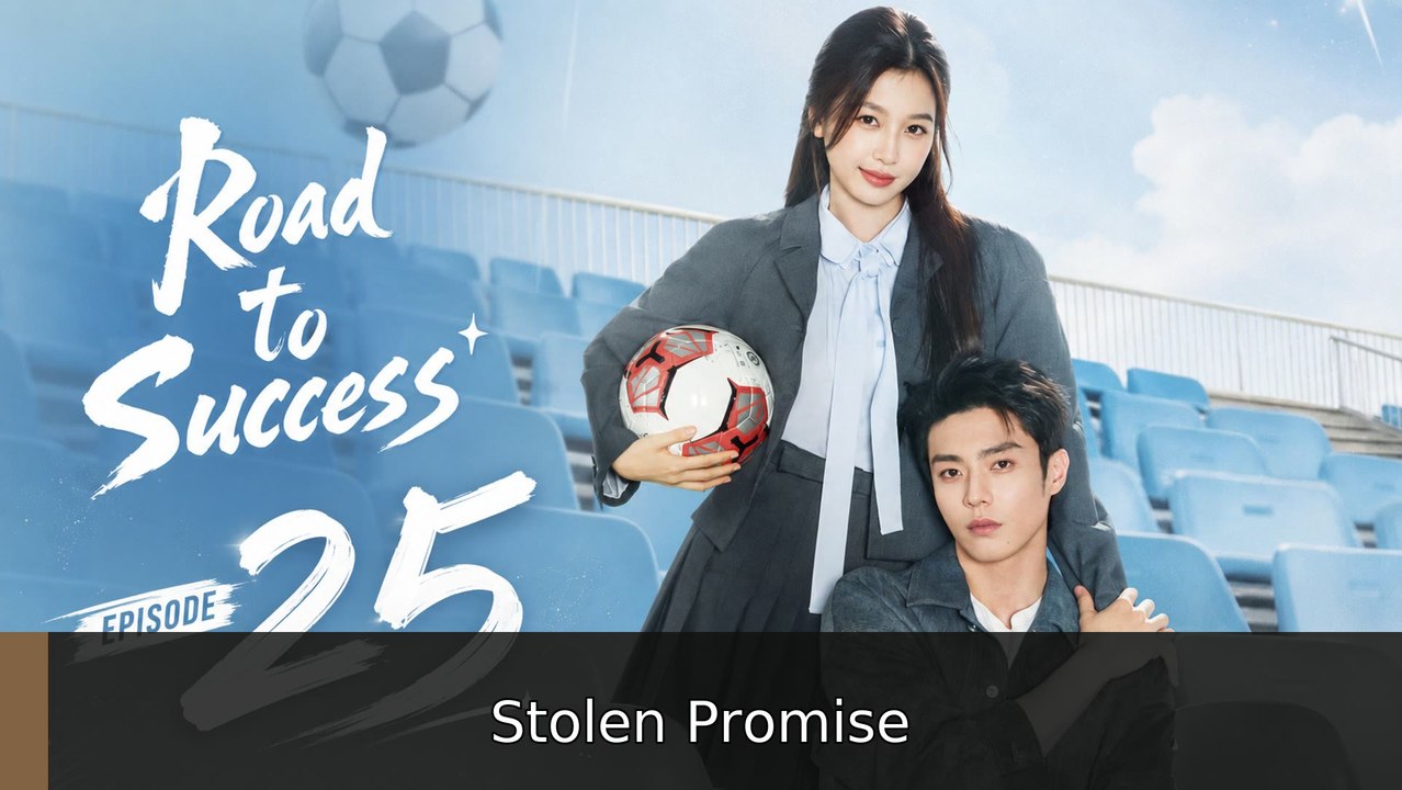 Road to Success Ep 25 English Sub | Stolen Promise