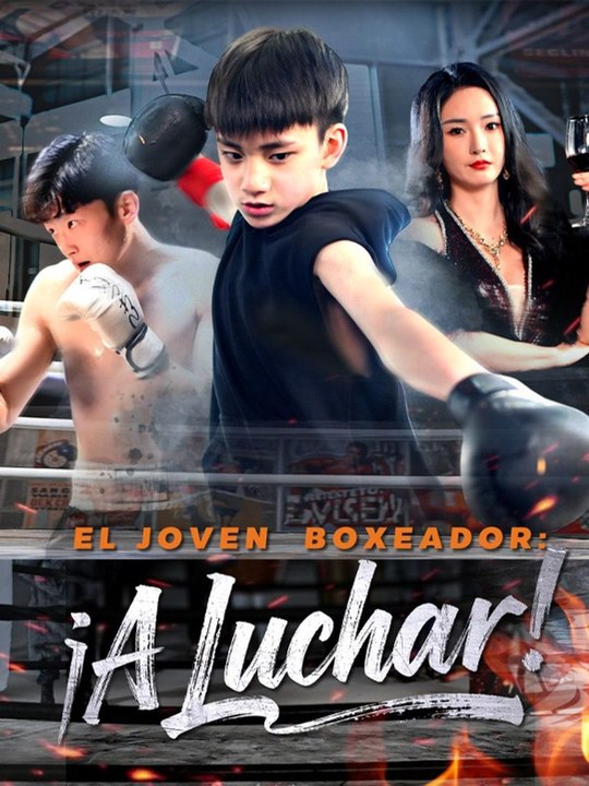 El Joven Boxeador: ¡A Luchar!🔥🔥 Drama Completo