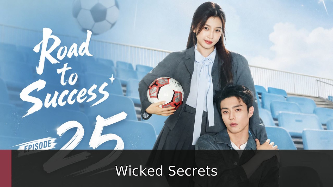 Road to Success Ep 25 English Sub | Wicked Secrets