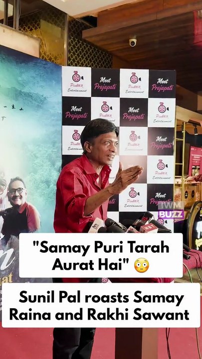 Sunil Pal roasts Samay Raina and Rakhi Sawant