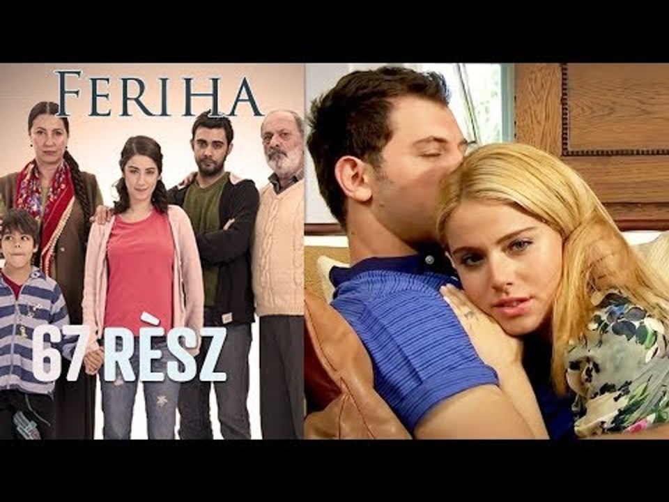Feriha - 67. rész