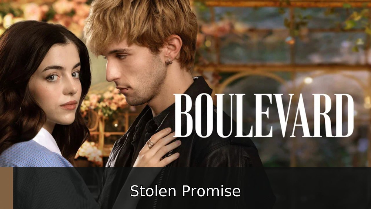 Boulevard Episode 1 | Stolen Promise