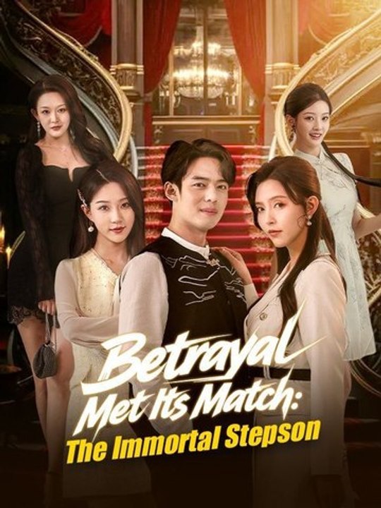 Betrayal Met Its Match The Immortal Stepson FULL MOVIES ENGLISH SUB