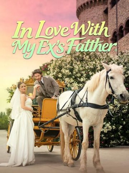 In Love With My Ex's Father englishsub fullmovie🧲⚡️