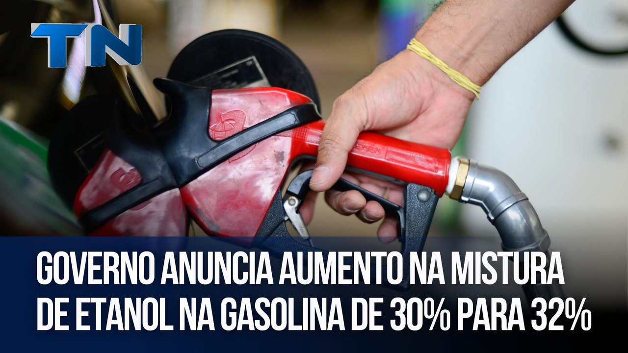 Governo anuncia aumento na mistura de etanol na gasolina de 30% para 32%