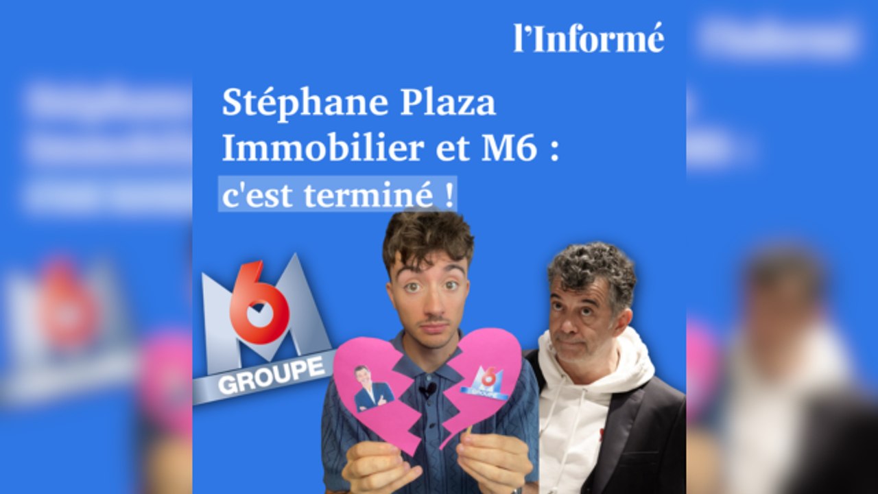 🏠 Stéphane Plaza Immobilier et le Groupe M6 : c’est fini !