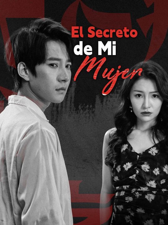 El Secreto de Mi Mujer en Español Drama Chino