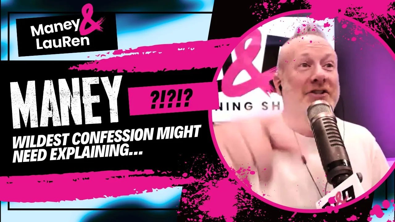 Maney's Wildest Confession Might Need Explaining…