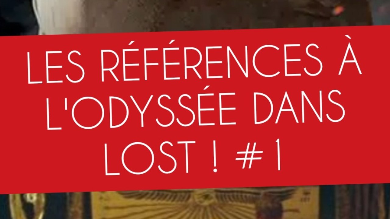Exclusivité Dailymotion - Les références à L'Odyssée dans LOST. #1