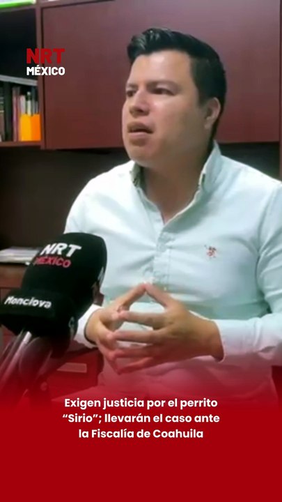 Exigen justicia por “Sirio”; llevarán el caso ante la Fiscalía de Coahuila
