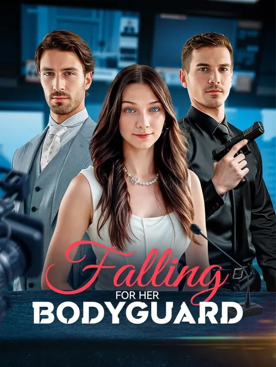 Falling for her bodyguard | komplette serie | short drama deutsch