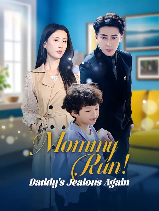 Mommy, Run! Daddy's Jealous Again | Komplette Serie | Short Drama Deutsch