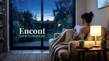 Encontra a Tua Paz | Sons Suaves para Momentos de Quietude