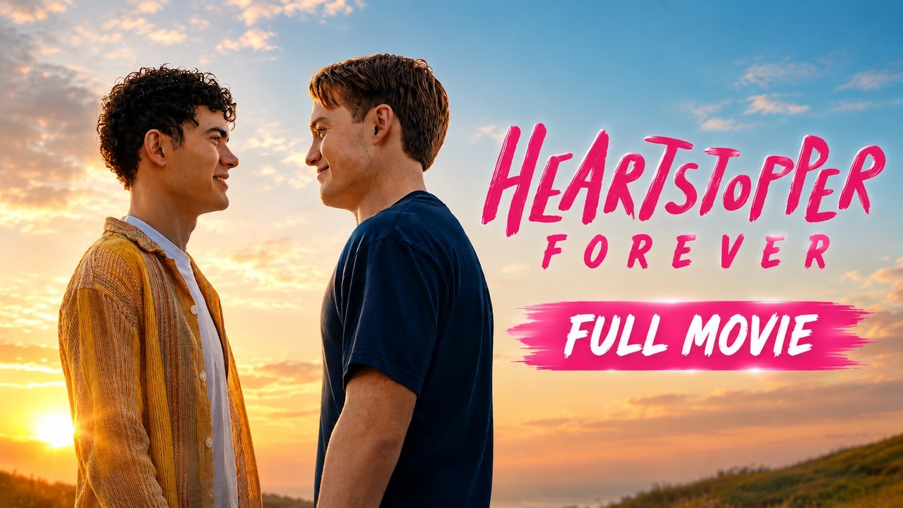 Heartstopper Forever Episode 1-Engsub | Ganzer Film Deutsch