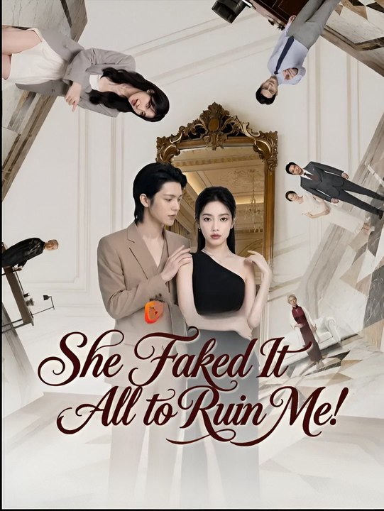 She Faked It All To Ruin Me- Drama FULL MOVIES ENGLISH SUB