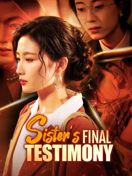Sister's Final Testimony(Dubbed) | Komplette Serie | Short Drama Deutsch