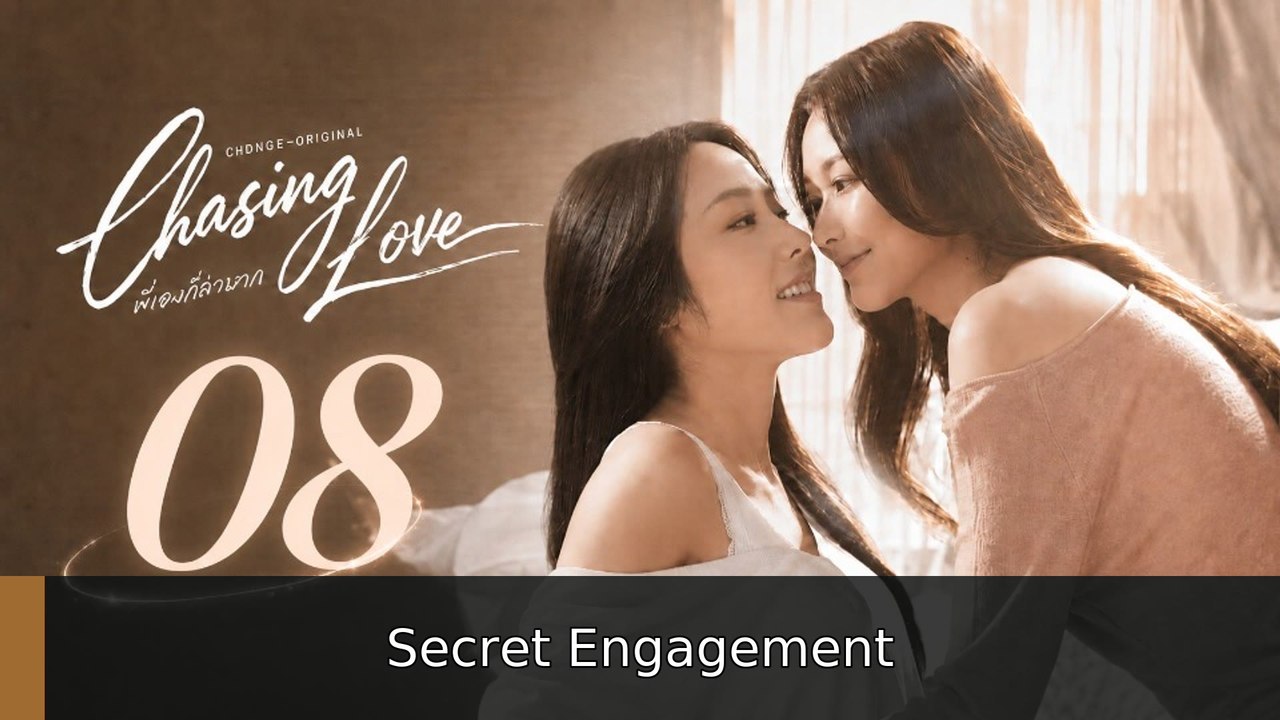 Chasing Love Ep 8 English Sub | Secret Engagement