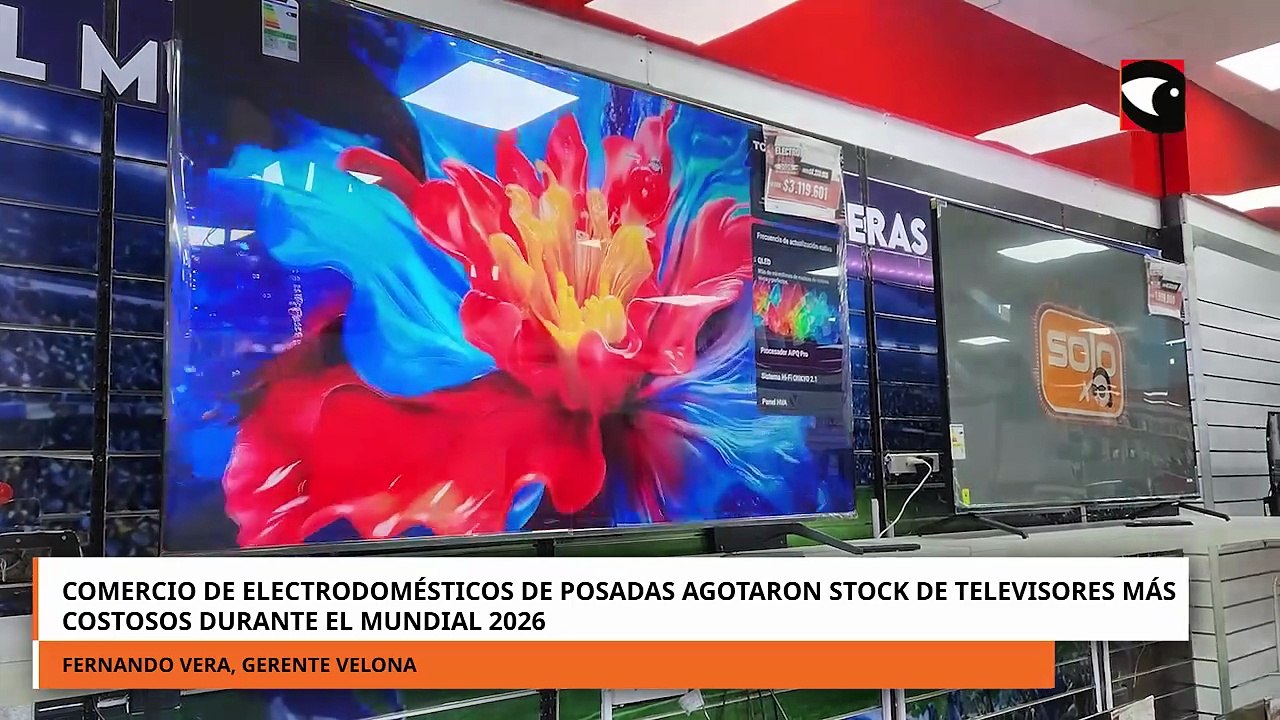 Comercio de electrodomésticos de Posadas agotaron stock de televisores más costos