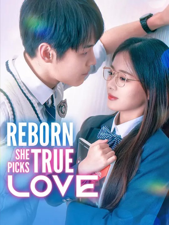 Reborn, She Picks True Love | Komplette Serie | Short Drama Deutsch