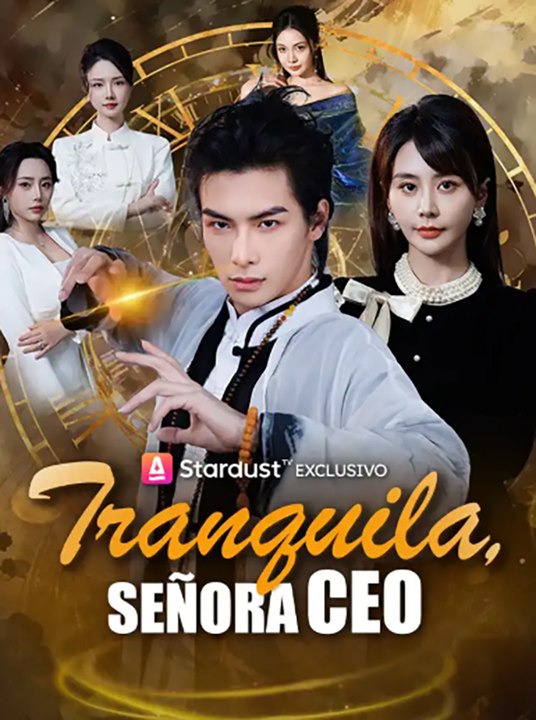 Tranquila, Señora CEO Drama Completo CliffRush Drama