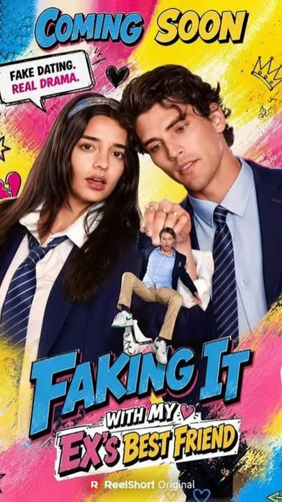 Faking It with My Ex's Best Friend Exclusive fullmovie
