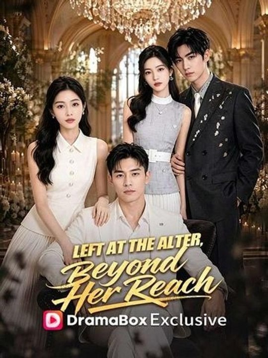 Left At The Alter, Beyond Her Reach Movie Full Episode | Asian TV