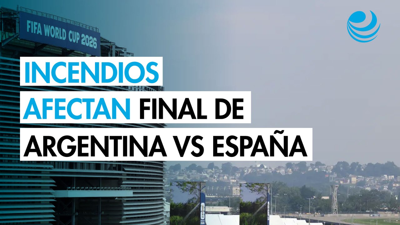 Argentina y España, bajo la amenaza del humo, ultiman detalles para la final del Mundial 2026
