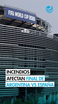 Argentina y España, bajo la amenaza del humo, ultiman detalles para la final del Mundial 2026