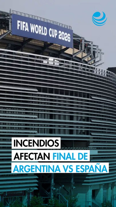 Argentina y España, bajo la amenaza del humo, ultiman detalles para la final del Mundial 2026