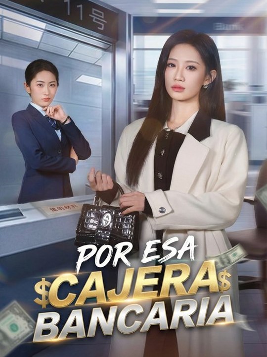 Por Esa Cajera Bancaria - Completo drama español
