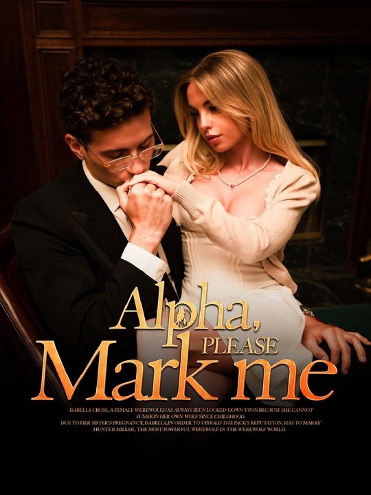Alpha, Please Mark Me (73eps) | Short Drama Full HD #ASM