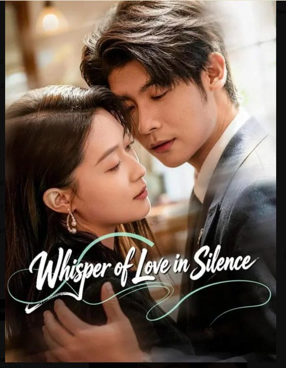 Whisper of Love in Silence- Full Drama Movie English Sub