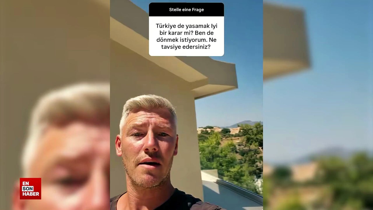 Türkiye’ye yerleşen Alman vatandaşından övgü dolu sözler