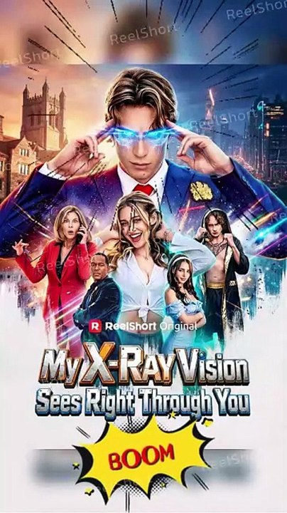 My X-Ray Vision Sees Right Through You | The Dumped Boy Had Secret Power [Full Movie]