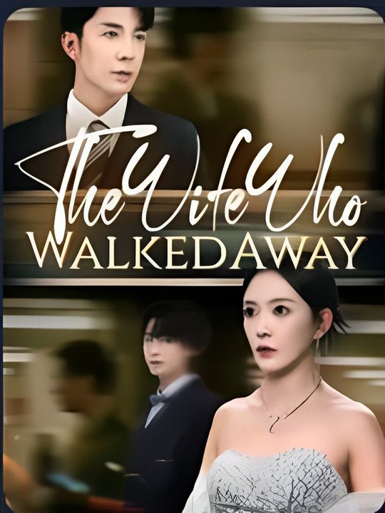 The Wife Who Walked Away - Drama