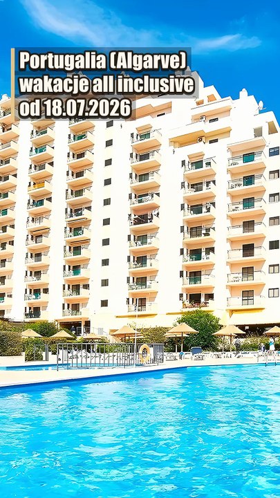 Portugalia (Algarve) wakacje all inclusive od 18.07.2026 | Lastradar